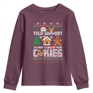 Funny Tech Support Christmas Youth Sweatshirt I Am Here To Delete Your Cookies TS14 Maroon Print Your Wear