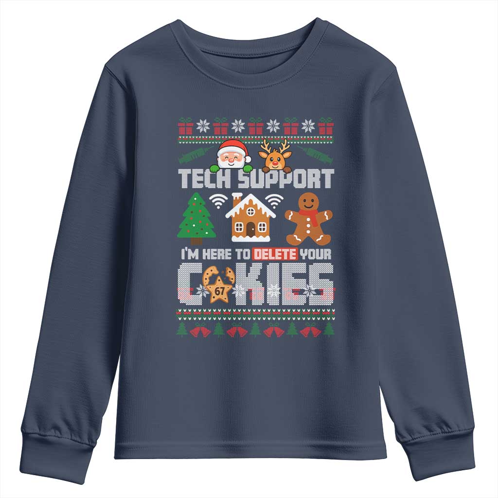 Funny Tech Support Christmas Youth Sweatshirt I Am Here To Delete Your Cookies TS14 Navy Print Your Wear