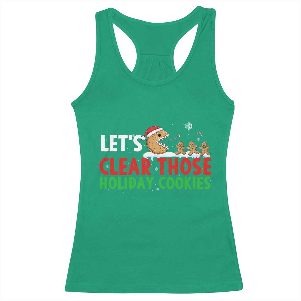 Tech Support Christmas Racerback Tank Top Let Is Clear Those Holiday Cookies TS14 Irish Green Print Your Wear