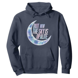 The Sky Is Opalite Moonstone Mystical Crystal Lover Hoodie TS14 Navy Print Your Wear