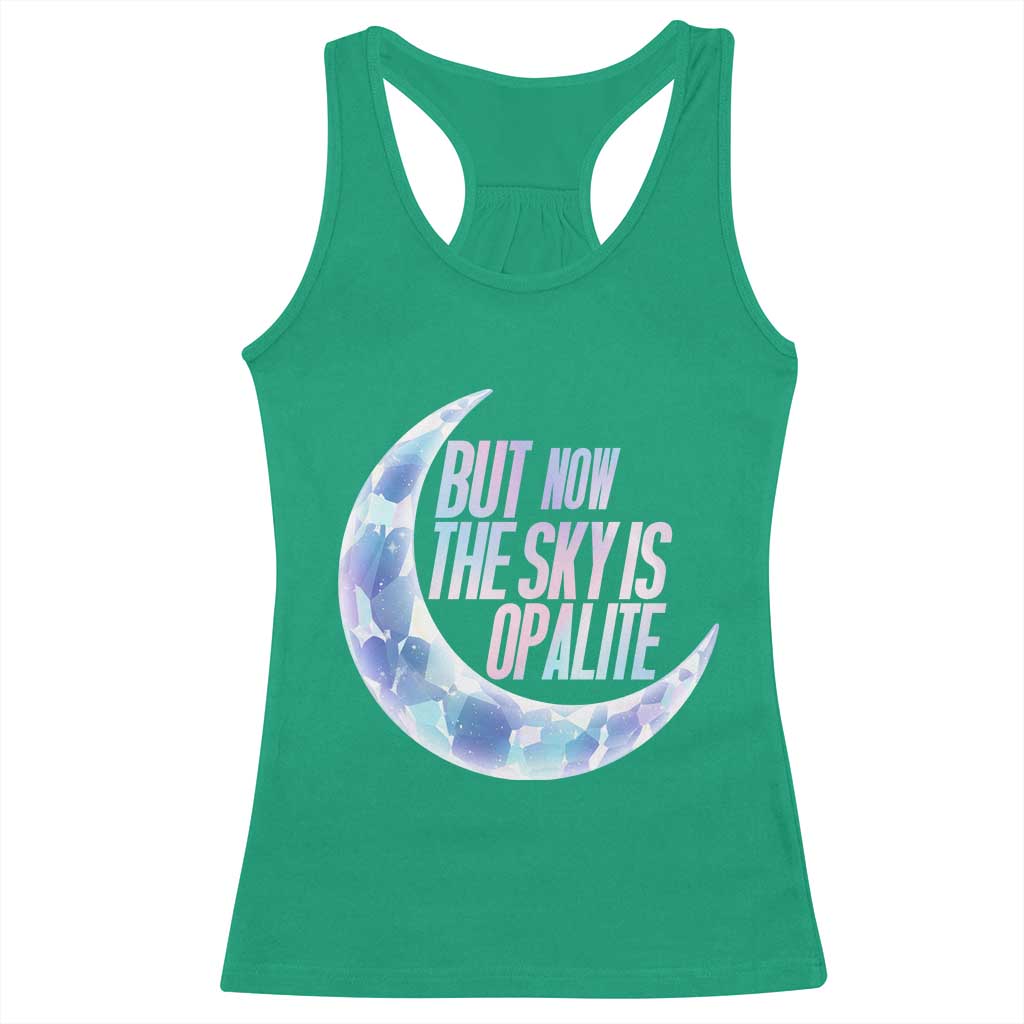 The Sky Is Opalite Moonstone Mystical Crystal Lover Racerback Tank Top TS14 Irish Green Print Your Wear