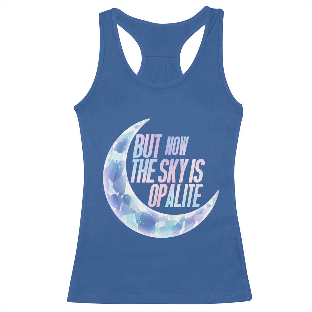 The Sky Is Opalite Moonstone Mystical Crystal Lover Racerback Tank Top TS14 Royal Blue Print Your Wear