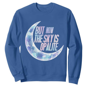 The Sky Is Opalite Moonstone Mystical Crystal Lover Sweatshirt TS14 Royal Blue Print Your Wear