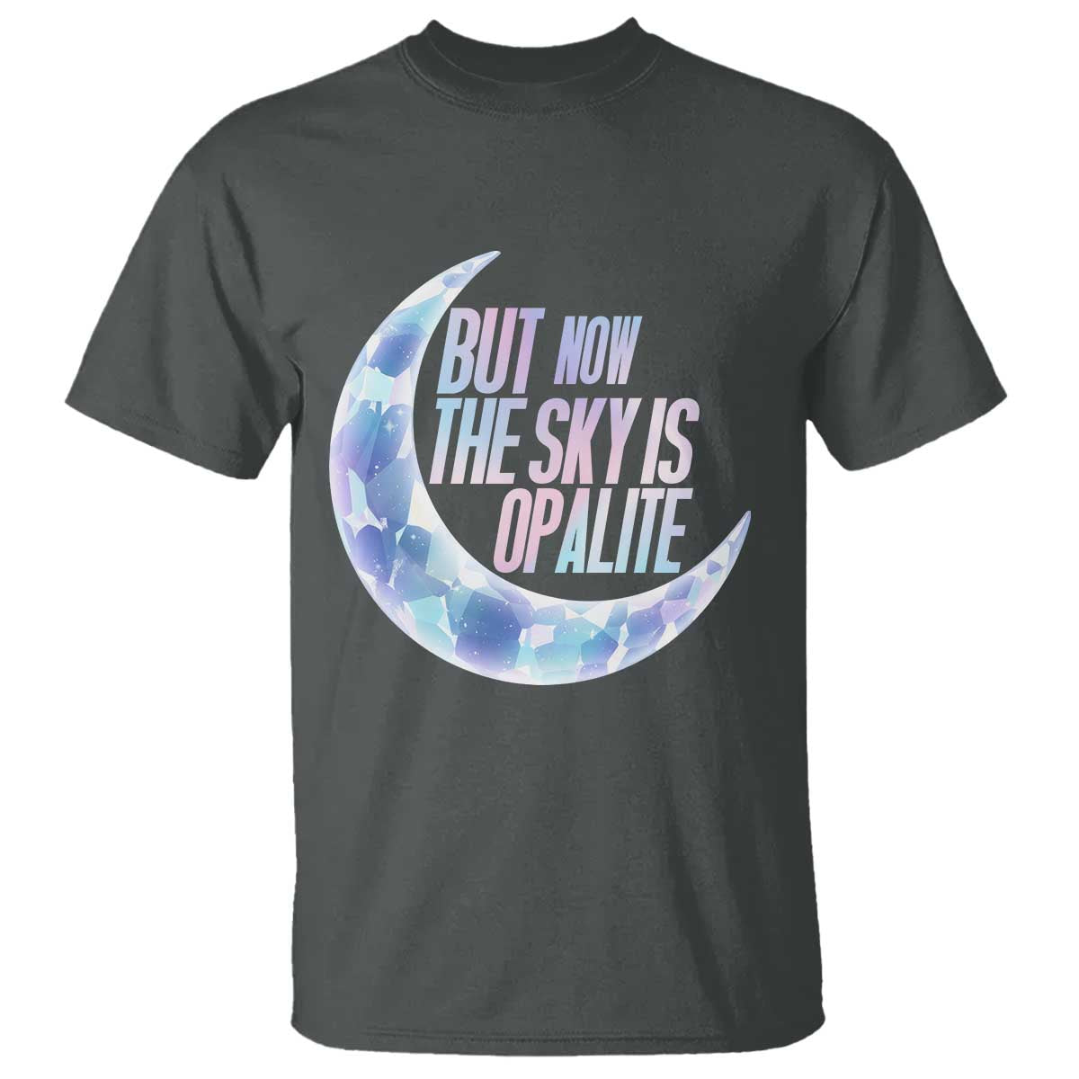 The Sky Is Opalite Moonstone Mystical Crystal Lover T Shirt TS14 Dark Heather Print Your Wear
