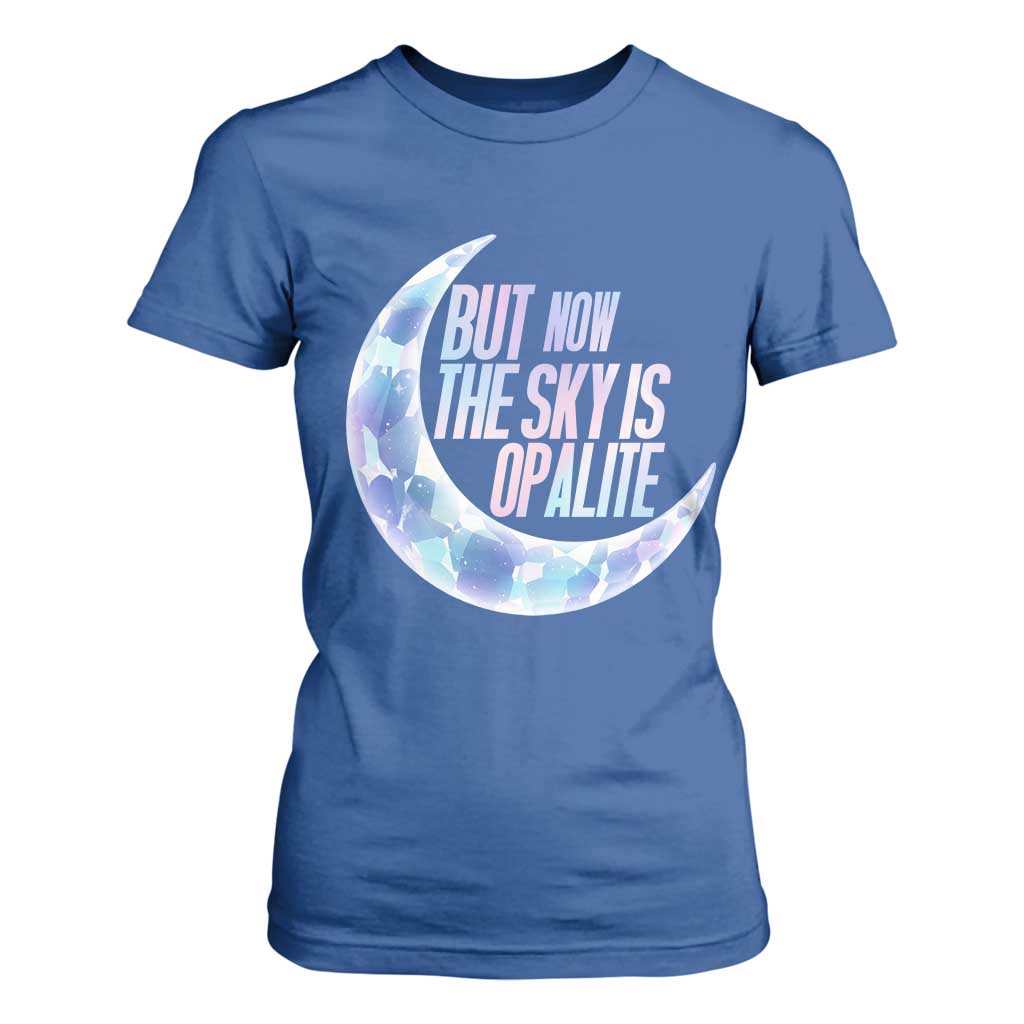 The Sky Is Opalite Moonstone Mystical Crystal Lover T Shirt For Women TS14 Royal Blue Print Your Wear