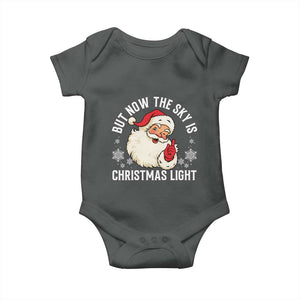 Santa Opalite Christmas Baby Onesie But Now The Sky Is Xmas Light TS14 Dark Heather Print Your Wear