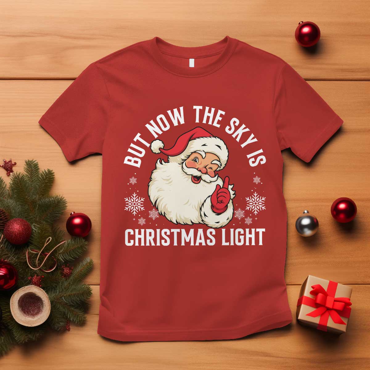 Santa Opalite Christmas T Shirt But Now The Sky Is Xmas Light TS14 Red Print Your Wear