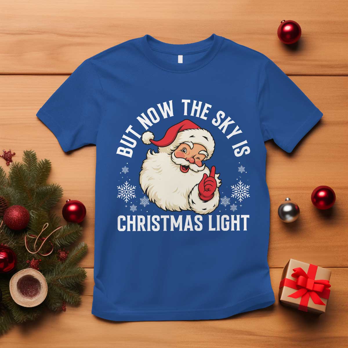 Santa Opalite Christmas T Shirt But Now The Sky Is Xmas Light TS14 Royal Blue Print Your Wear