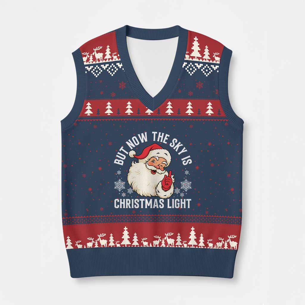 Santa Opalite Xmas V-Neck Knit Sweater Vest But Now The Sky Is Xmas Light TS14 Navy Red Print Your Wear