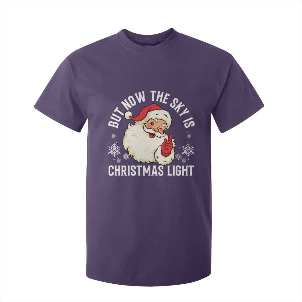 Santa Opalite Christmas T Shirt For Kid But Now The Sky Is Xmas Light TS14 Purple Print Your Wear