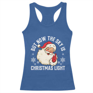 Santa Opalite Christmas Racerback Tank Top But Now The Sky Is Xmas Light TS14 Royal Blue Print Your Wear