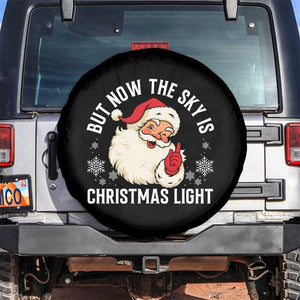 Santa Opalite Christmas Spare Tire Cover But Now The Sky Is Xmas Light TS14 No hole Black Print Your Wear