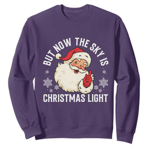Santa Opalite Christmas Sweatshirt But Now The Sky Is Xmas Light TS14 Purple Print Your Wear