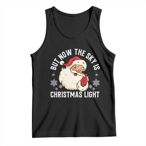 Santa Opalite Christmas Tank Top But Now The Sky Is Xmas Light TS14 Black Print Your Wear