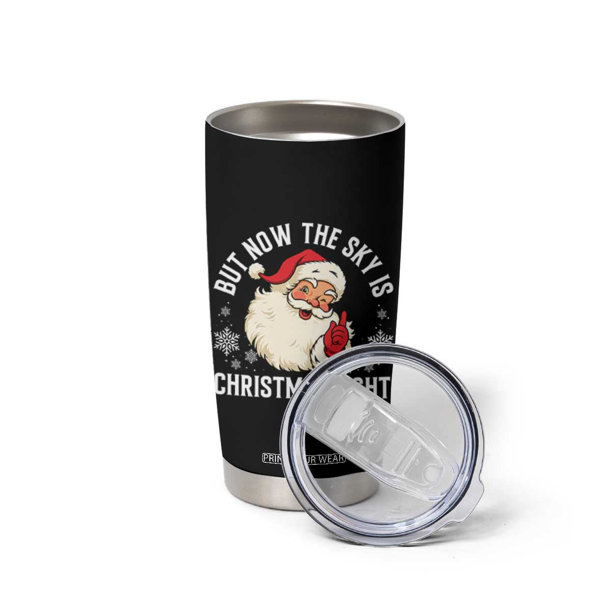 Santa Opalite Christmas Tumbler Cup But Now The Sky Is Xmas Light TS14 Print Your Wear
