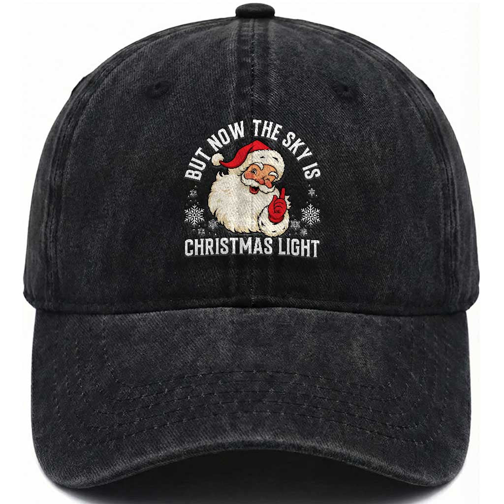 Santa Opalite Christmas Washed Cotton Baseball Cap But Now The Sky Is Xmas Light TS14 Washed Cap Universal Fit Black Print Your Wear