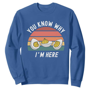Funny Thanksgiving Dinner Sweatshirt You Know Why I Am Here TS14 Royal Blue Print Your Wear