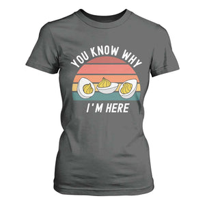 Funny Thanksgiving Dinner T Shirt For Women You Know Why I Am Here TS14 Dark Heather Print Your Wear