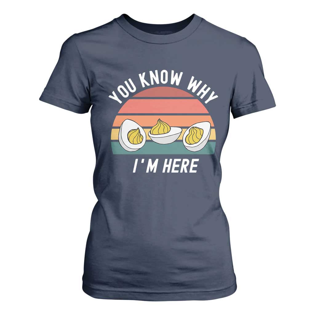 Funny Thanksgiving Dinner T Shirt For Women You Know Why I Am Here TS14 Navy Print Your Wear