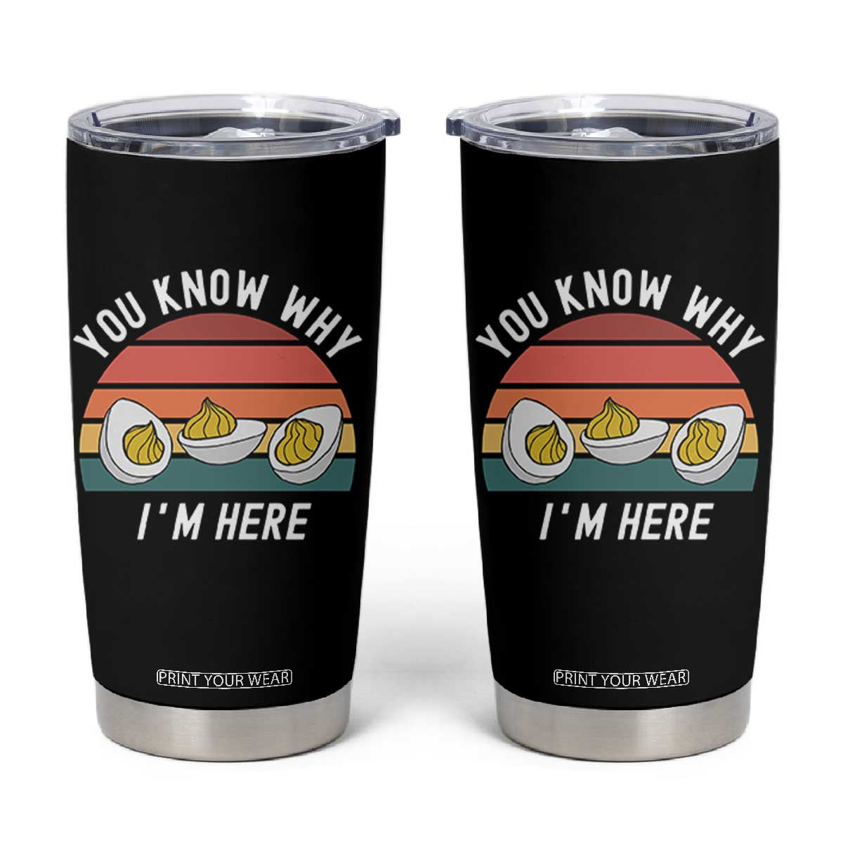Funny Thanksgiving Dinner Tumbler Cup You Know Why I Am Here TS14 Black Print Your Wear
