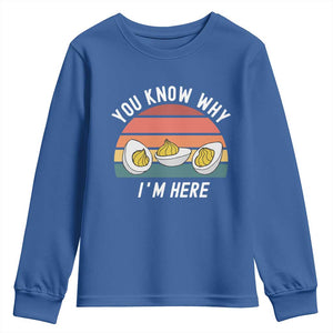 Funny Thanksgiving Dinner Youth Sweatshirt You Know Why I Am Here TS14 Royal Blue Print Your Wear