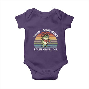 Funny Frog Cowboy Meme Baby Onesie I Have to Say Weird Stuff Or I Will Die TS14 Purple Print Your Wear