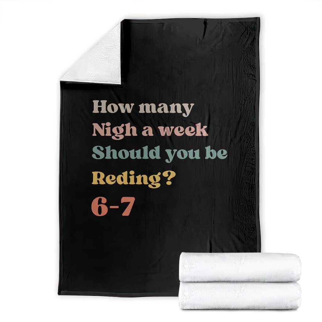 67 Six Seven Meme Throw Blanket How Many Nights Reading 67 TS14 Black Print Your Wear