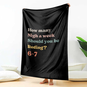 67 Six Seven Meme Throw Blanket How Many Nights Reading 67 TS14 Print Your Wear