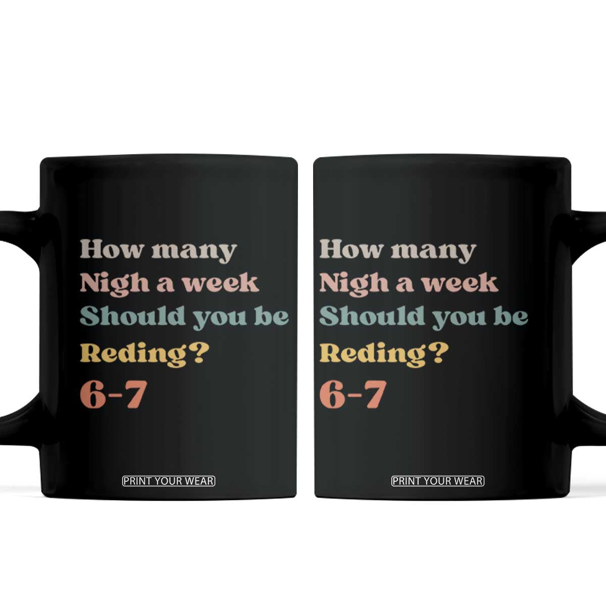 67 Six Seven Meme Coffee Mug How Many Nights Reading 67 TS14 Black Print Your Wear