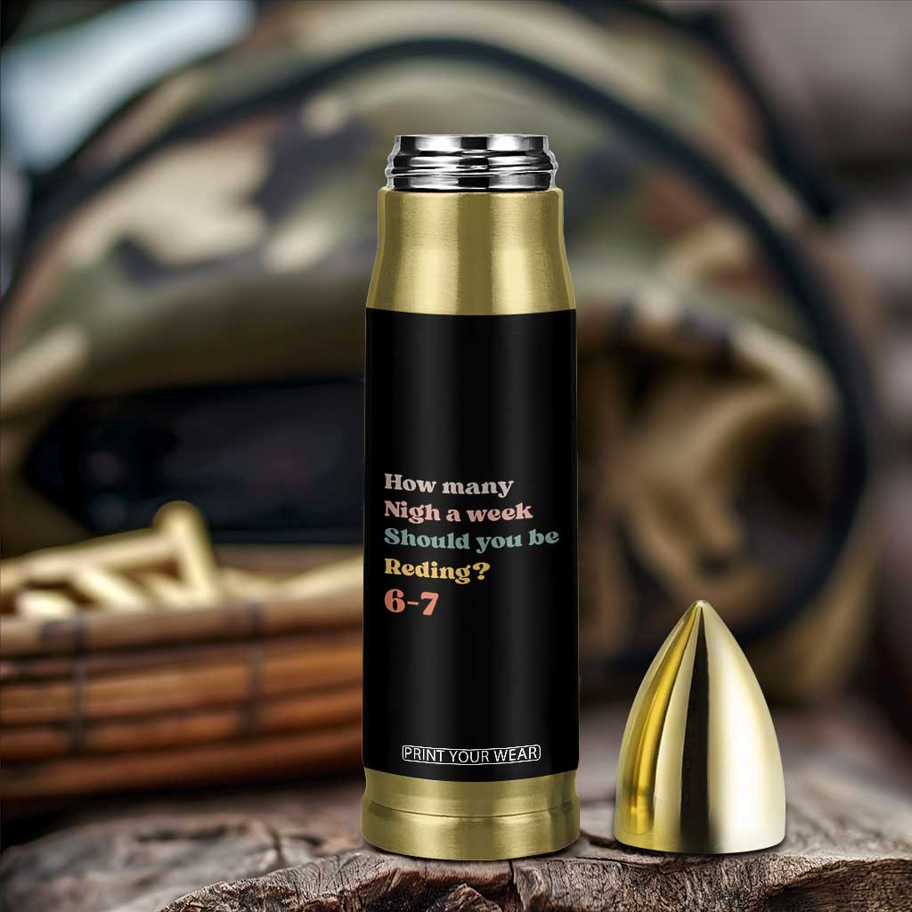67 Six Seven Meme Bullet Tumbler How Many Nights Reading 67 TS14 Print Your Wear