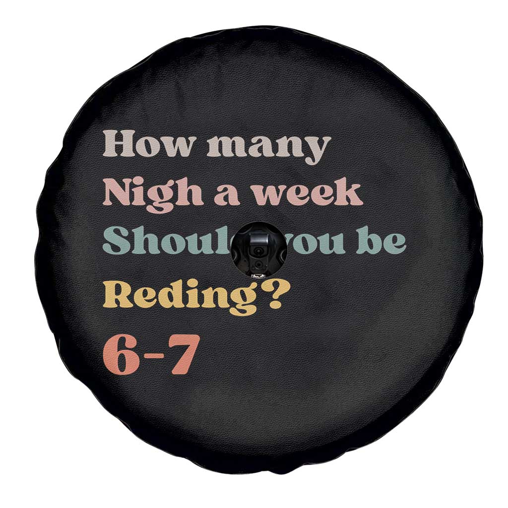 67 Six Seven Meme Spare Tire Cover How Many Nights Reading 67 TS14 Print Your Wear