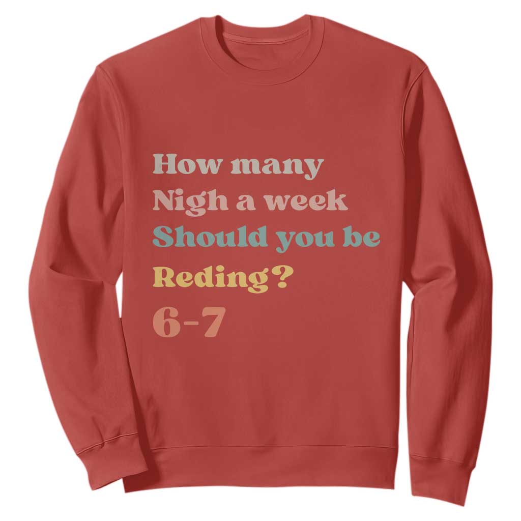 67 Six Seven Meme Sweatshirt How Many Nights Reading 67 TS14 Red Print Your Wear