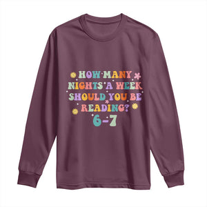 67 Six Seven Meme Long Sleeve Shirt Funny Reading Book Lover TS14 Maroon Print Your Wear