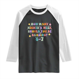67 Six Seven Meme Raglan Shirt Funny Reading Book Lover TS14 Black White Print Your Wear