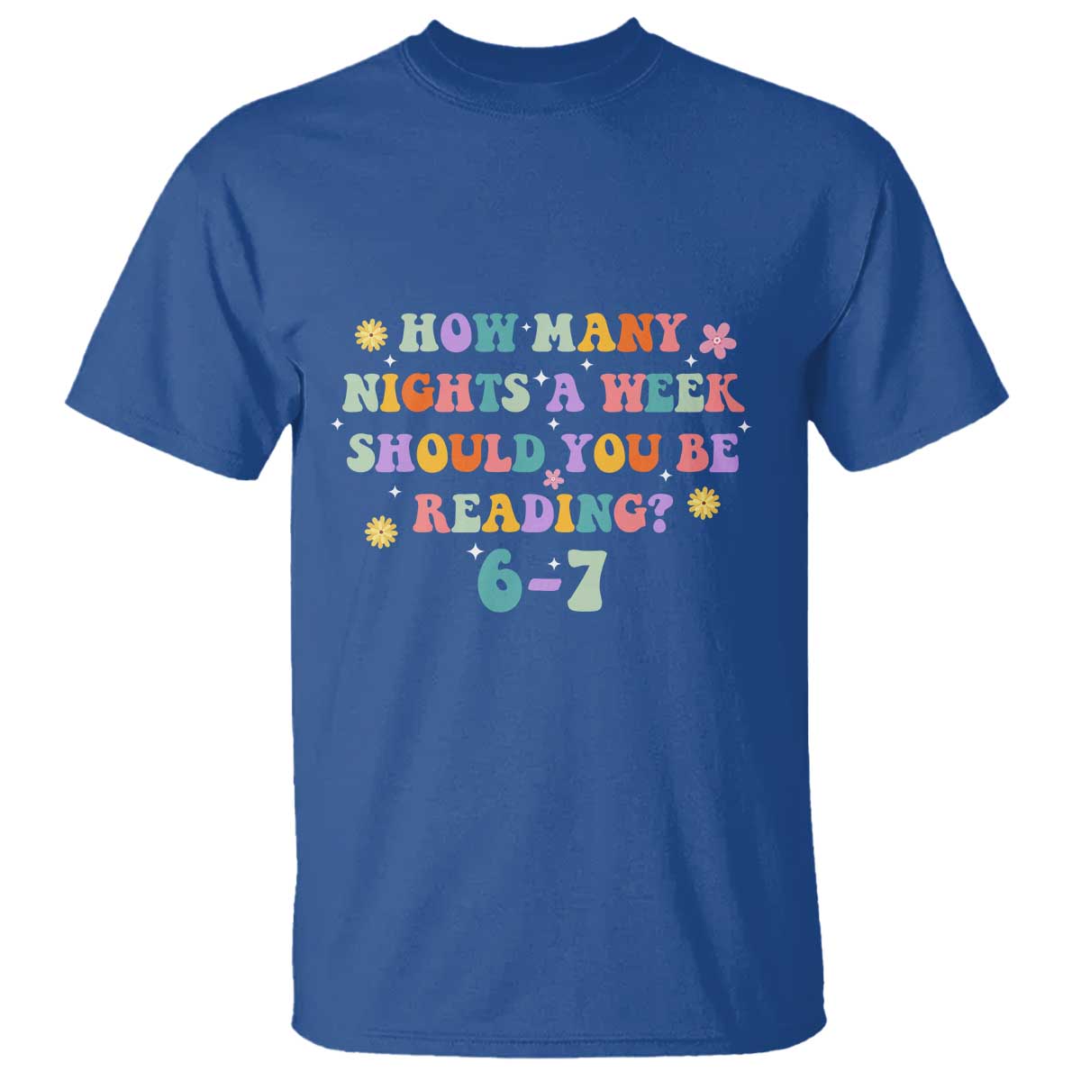 67 Six Seven Meme T Shirt Funny Reading Book Lover TS14 Royal Blue Print Your Wear