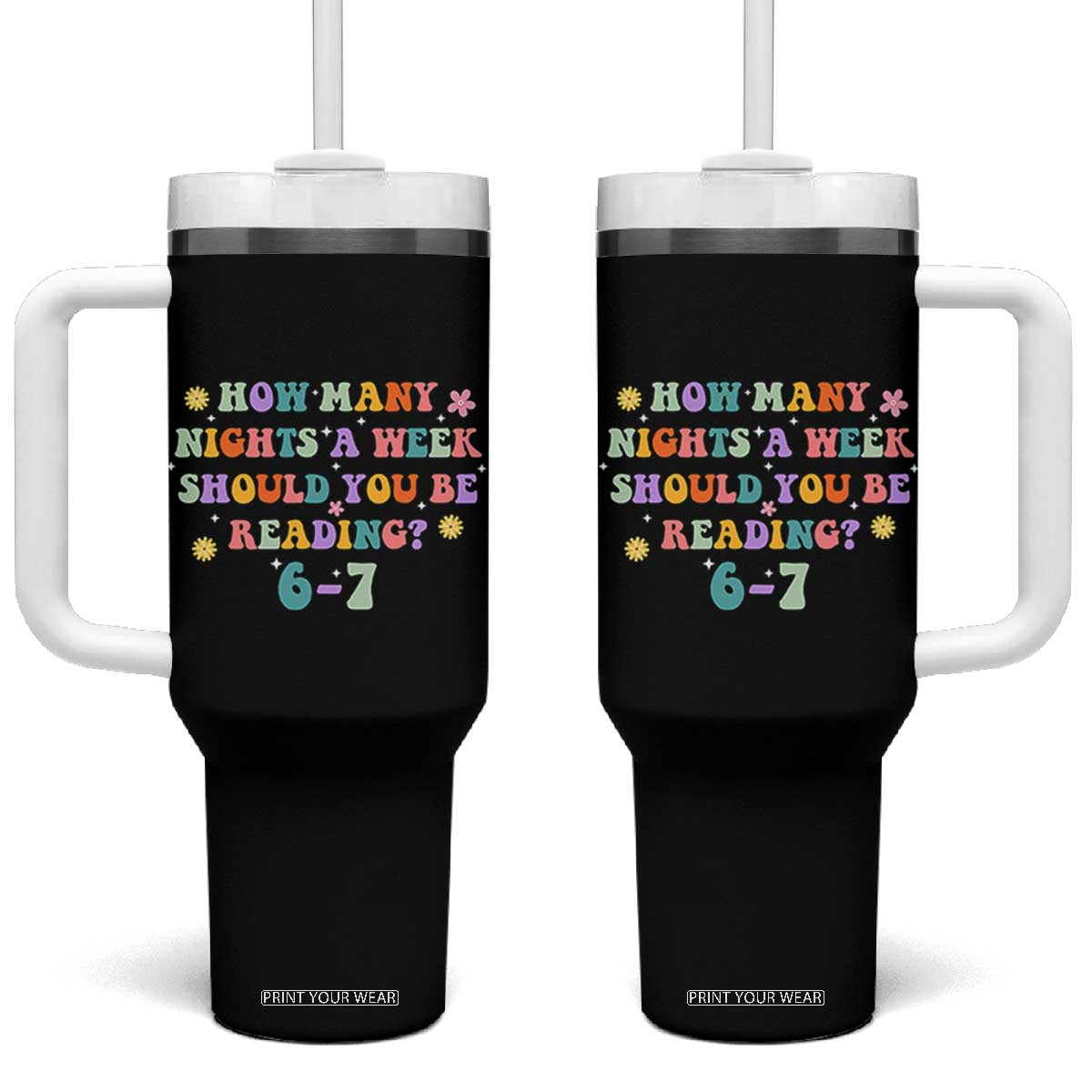 67 Six Seven Meme Tumbler With Handle Funny Reading Book Lover TS14 One Size: 40 oz Black Print Your Wear