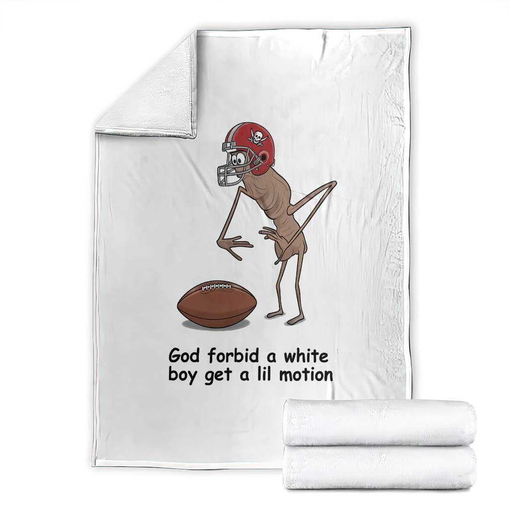 God Forbid a White Boy Get a Lil Motion Throw Blanket Marcus The Worm Robert Meme Funny Internet Quote TS14 White Print Your Wear