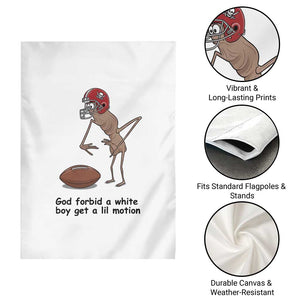 God Forbid a White Boy Get a Lil Motion Garden Flag Marcus The Worm Robert Meme Funny Internet Quote TS14 Print Your Wear