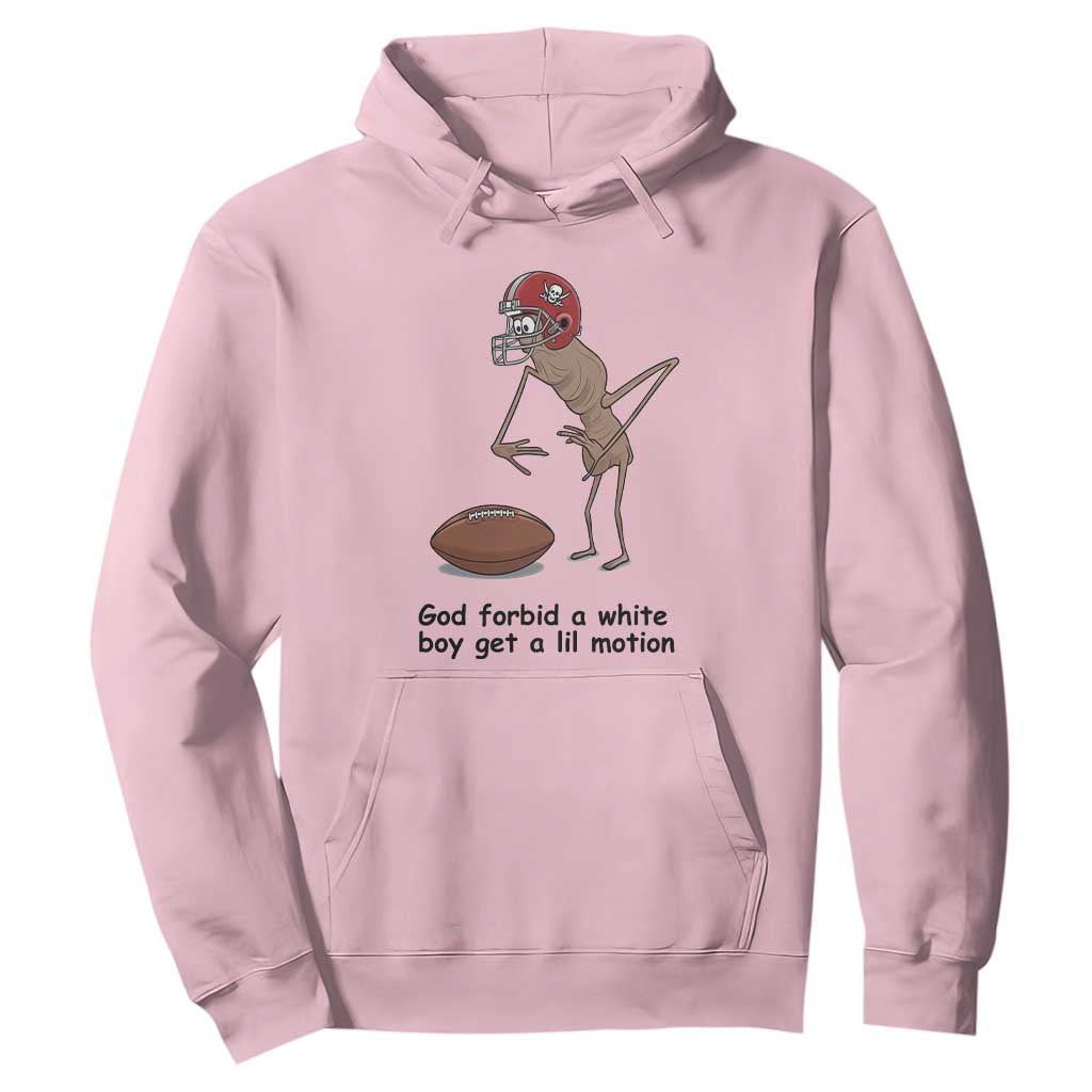 God Forbid a White Boy Get a Lil Motion Hoodie Marcus The Worm Robert Meme Funny Internet Quote TS14 Light Pink Print Your Wear