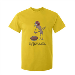 God Forbid a White Boy Get a Lil Motion T Shirt For Kid Marcus The Worm Robert Meme Funny Internet Quote TS14 Daisy Print Your Wear