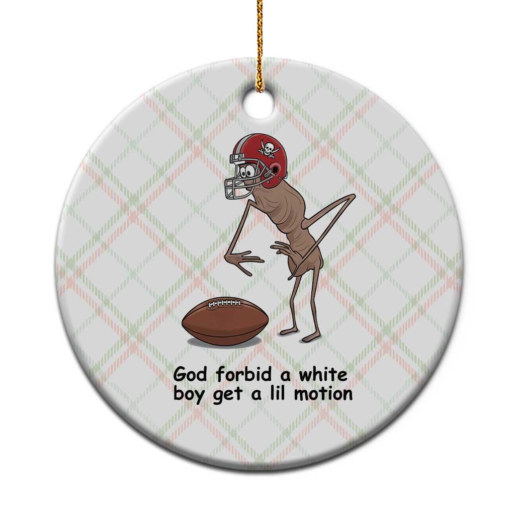 God Forbid a White Boy Get a Lil Motion Ceramic Ornament Marcus The Worm Robert Meme Funny Internet Quote TS14 1pc Christmas Plaid Print Your Wear