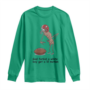 God Forbid a White Boy Get a Lil Motion Long Sleeve Shirt Marcus The Worm Robert Meme Funny Internet Quote TS14 Irish Green Print Your Wear