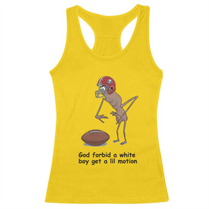 God Forbid a White Boy Get a Lil Motion Racerback Tank Top Marcus The Worm Robert Meme Funny Internet Quote TS14 Daisy Print Your Wear