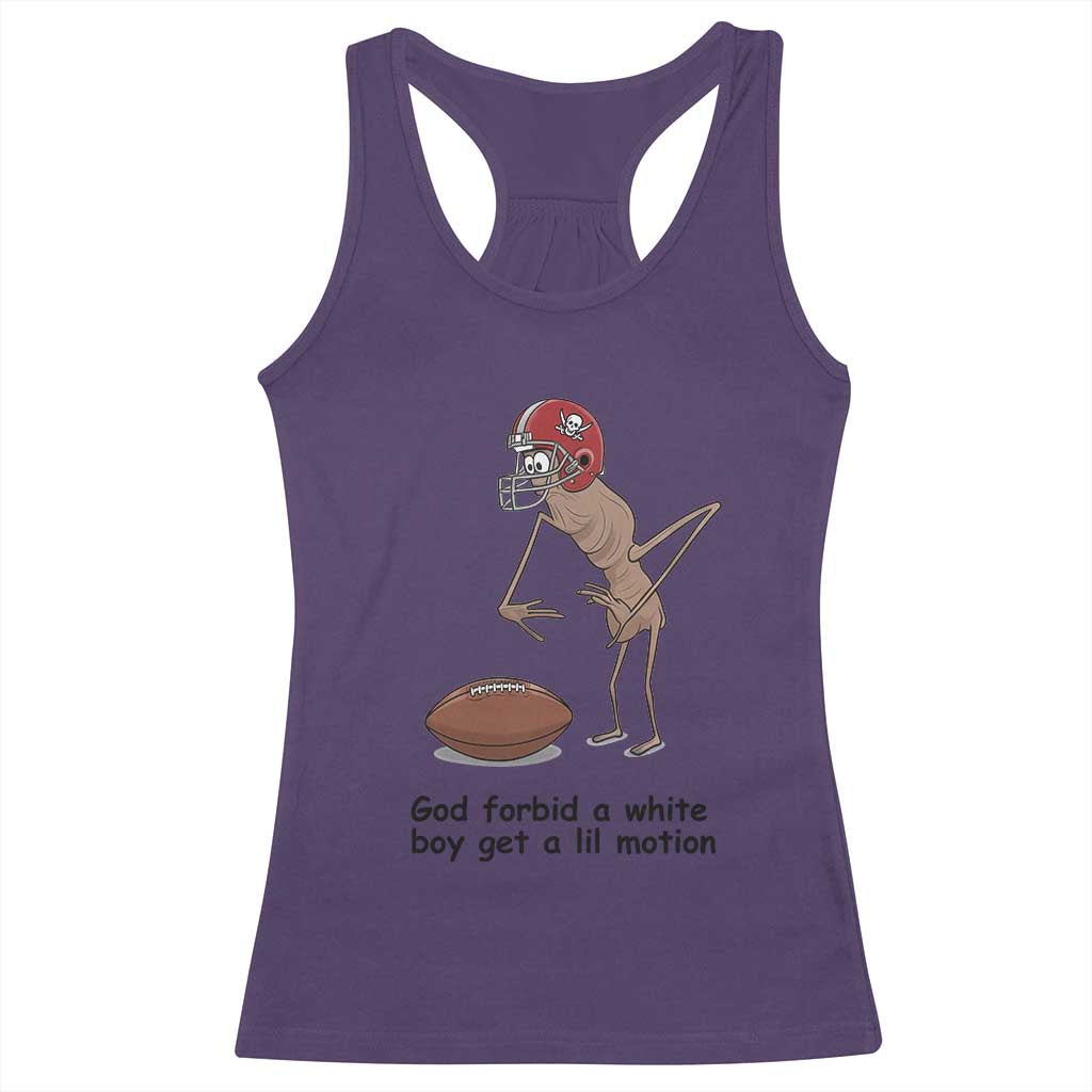 God Forbid a White Boy Get a Lil Motion Racerback Tank Top Marcus The Worm Robert Meme Funny Internet Quote TS14 Purple Print Your Wear