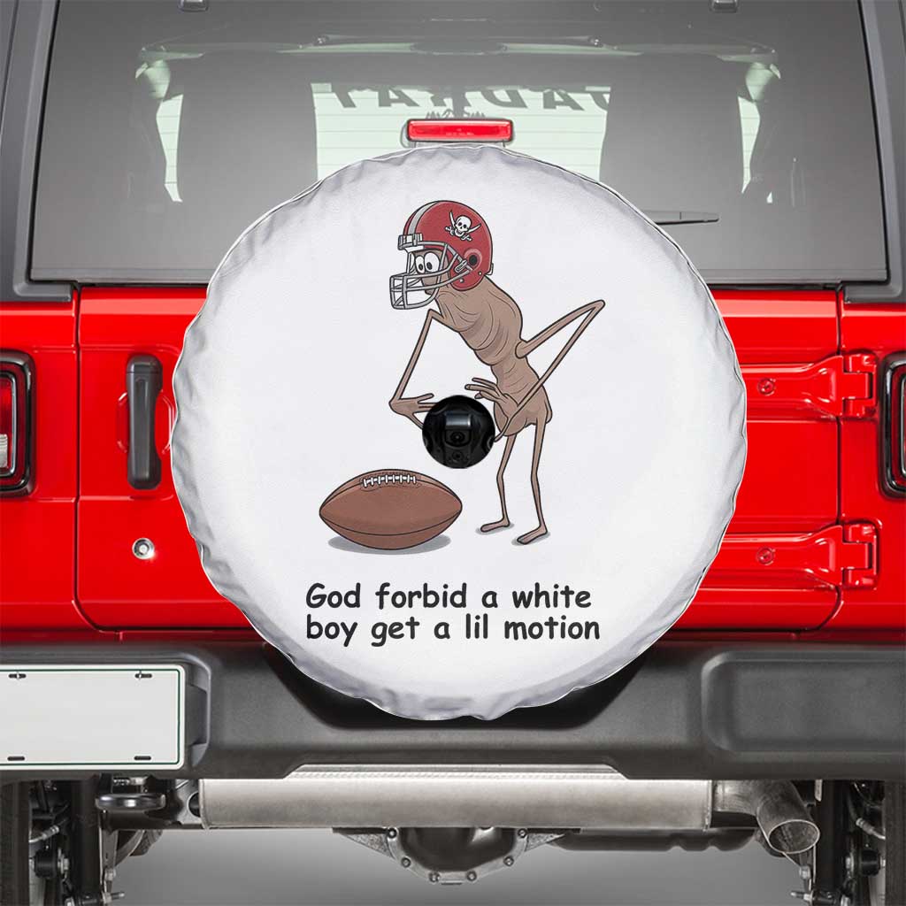 God Forbid a White Boy Get a Lil Motion Spare Tire Cover Marcus The Worm Robert Meme Funny Internet Quote TS14 White Print Your Wear