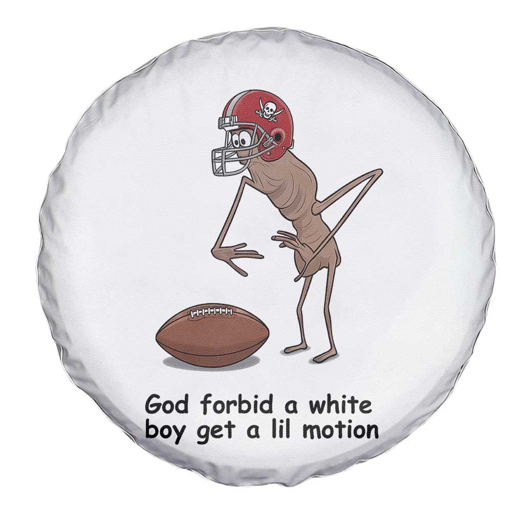 God Forbid a White Boy Get a Lil Motion Spare Tire Cover Marcus The Worm Robert Meme Funny Internet Quote TS14 Print Your Wear
