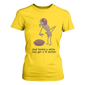 God Forbid a White Boy Get a Lil Motion T Shirt For Women Marcus The Worm Robert Meme Funny Internet Quote TS14 Daisy Print Your Wear