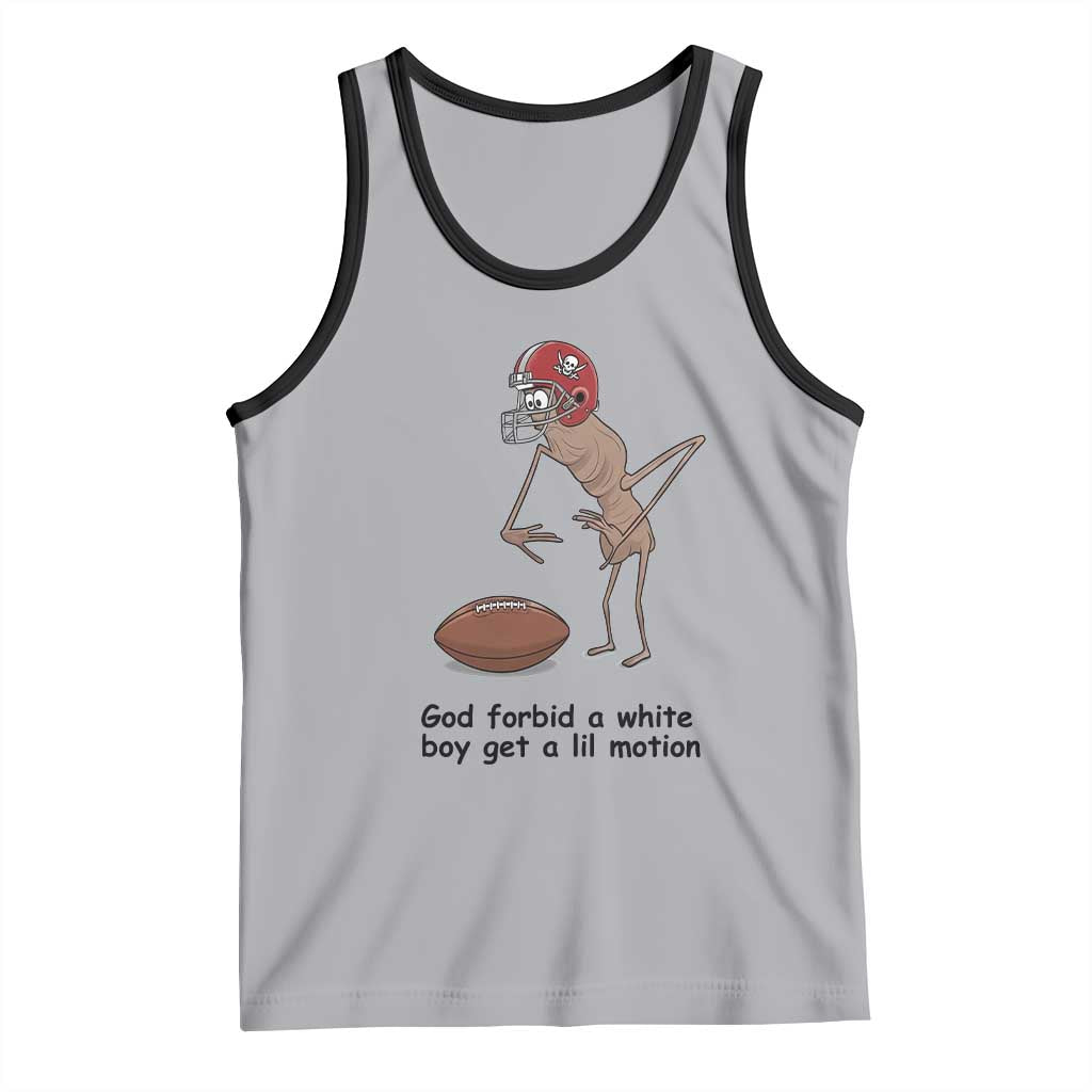 God Forbid a White Boy Get a Lil Motion Tank Top Marcus The Worm Robert Meme Funny Internet Quote TS14 Athletic Heather Black Print Your Wear