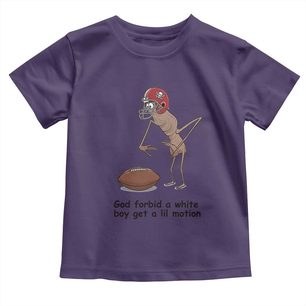 God Forbid a White Boy Get a Lil Motion Toddler T Shirt Marcus The Worm Robert Meme Funny Internet Quote TS14 Purple Print Your Wear