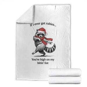 Funny Racoon Christmas Throw Blanket If I Ever Get Rabies You're High On My Bitting List TS14 White Print Your Wear